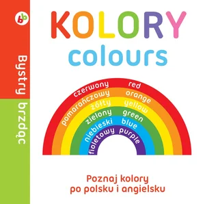 Bystry brzdąc Kolory Poznaj kolory po polsku i angielsku Bystry brzdąc Kolory Poznaj kolory po polsku i angielsku