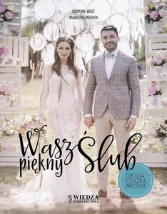 Wasz piękny ślub Wasz piękny ślub