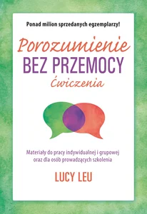 Porozumienie bez przemocy Ćwiczenia Porozumienie bez przemocy Ćwiczenia