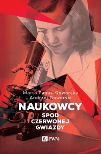 Naukowcy spod czerwonej gwiazdy Naukowcy spod czerwonej gwiazdy