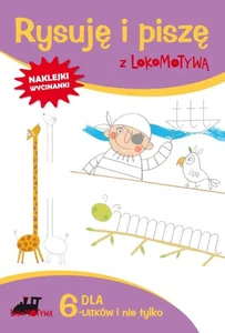 Rysuję i piszę z Lokomotywą Dla 6-latków i nie tylko