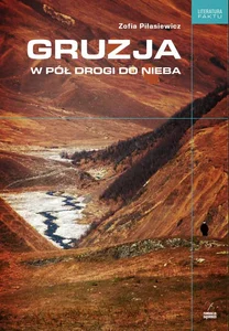 Gruzja W pół drogi do nieba Gruzja W pół drogi do nieba