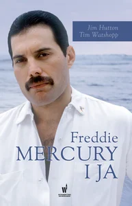 Freddie Mercury i ja