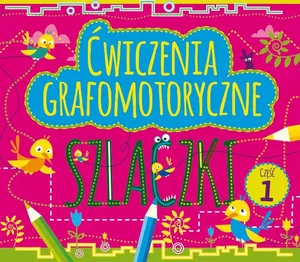 Ćwiczenia grafomotoryczne Szlaczki Część 1