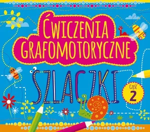 Ćwiczenia grafomotoryczne Szlaczki Część 2