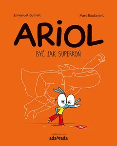 Ariol Być jak Superkoń Ariol Być jak Superkoń