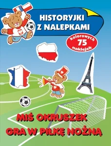 Miś Okruszek gra w piłkę nożną