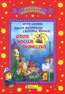 Gdzie nocuje słoneczko Gdzie nocuje słoneczko