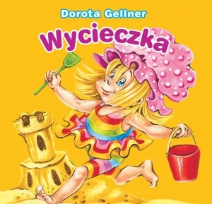 Wycieczka. Biblioteczka niedźwiadka Wycieczka. Biblioteczka niedźwiadka