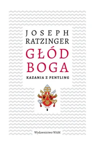 Głód Boga Kazania z Pentling
