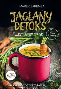 Jaglany Detoks Kolejny krok Jaglany Detoks Kolejny krok