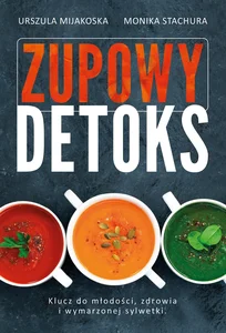 Zupowy detoks Zupowy detoks