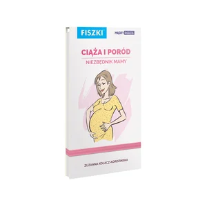 Ciąża i poród niezbędnik mamy Fiszki
