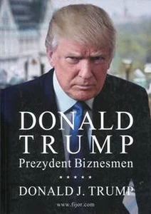 Donald Trump Prezydent Biznesmen Donald Trump Prezydent Biznesmen