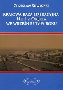 Krajowa Baza Operacyjna Nr 1 z Okęcia we wrześniu 1939 roku
