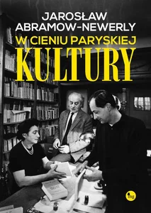 W cieniu paryskiej Kultury W cieniu paryskiej Kultury