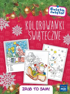 Święta święta Kolorowanki świąteczne Zrób to sam Święta święta Kolorowanki świąteczne Zrób to sam