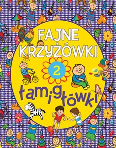 Fajne krzyżówki i łamigłowki Zeszyt 2