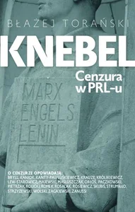 Knebel Cenzura w PRL Knebel Cenzura w PRL