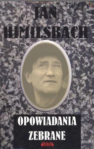 Opowiadania zebrane Opowiadania zebrane