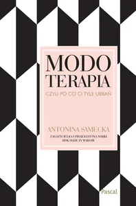 Modoterapia, czyli po co Ci tyle ubrań? Modoterapia, czyli po co Ci tyle ubrań?