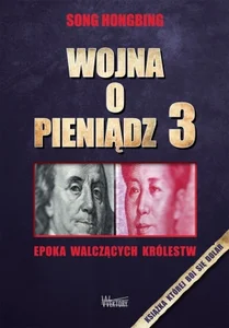 Wojna o pieniądz 3 Epoka walczących królestw