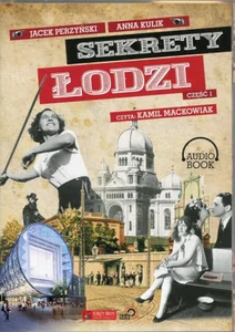Sekrety Łodzi Część 1 Sekrety Łodzi Część 1