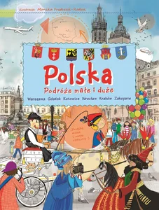 Polska Podróże małe i duże