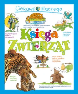 Ciekawe dlaczego: Księga zwierząt Ciekawe dlaczego: Księga zwierząt