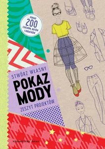 Stwórz własny pokaz mody Zeszyt projektów