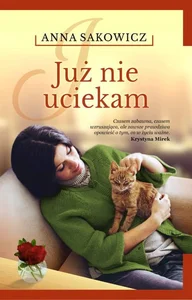 Już nie uciekam Już nie uciekam