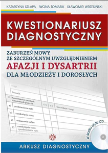 Kwestionariusz diagnostyczny zaburzeń mowy ze szczególnym uwzględnieniem afazji i dysartrii dla młodzieży i dorosłych