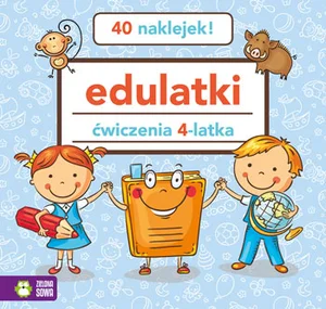 Edulatki Ćwiczenia 4-latka Edulatki Ćwiczenia 4-latka