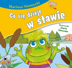 Co się dzieje w stawie? Co się dzieje w stawie?