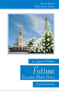 Fatima Konsulat Matki Bożej Czytanki fatimskie