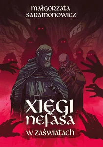 Xięgi Nefasa W zaświatach Xięgi Nefasa W zaświatach