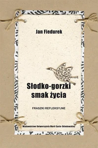 Słodko gorzki smak życia