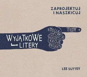 Wyjątkowe litery Zaprojektuj i naszkicuj