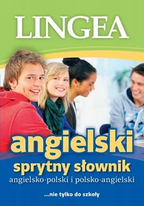 Angielsko-polski polsko-angielski sprytny słownik nie tylko do szkoły Angielsko-polski polsko-angielski sprytny słownik nie tylko do szkoły