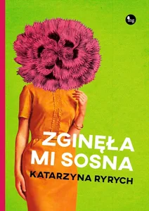 Zginęła mi sosna Zginęła mi sosna