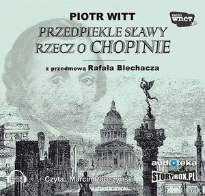 Przedpiekle sławy Rzecz o Chopinie
