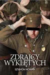 Zdrajcy wyklętych Zdrajcy wyklętych