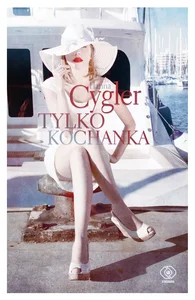 Tylko kochanka Tylko kochanka