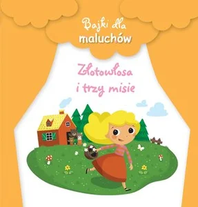 Bajki dla maluchów Złotowłosa i trzy misie
