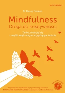 Mindfulness Droga do kreatywności Mindfulness Droga do kreatywności