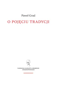 O pojęciu tradycji O pojęciu tradycji