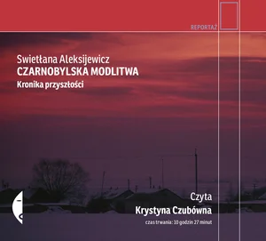 Czarnobylska modlitwa Kronika przyszłości