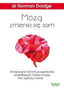 Mózg zmienia się sam Mózg zmienia się sam