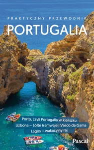 Portugalia Przewodnik Pascala Portugalia Przewodnik Pascala