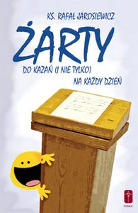 Żarty do kazań (i nie tylko) na każdy dzień